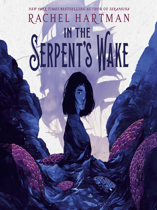 Title details for In the Serpent's Wake by Rachel Hartman - Available
